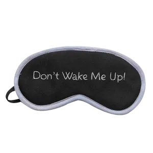 Don't Wake Me Up (Grey) Eye Mask