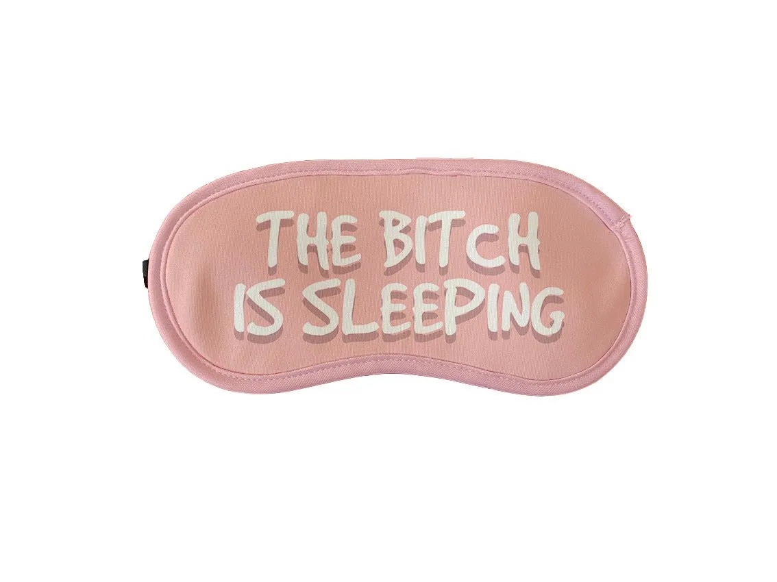 "Sleeping Bitch" Eye Mask