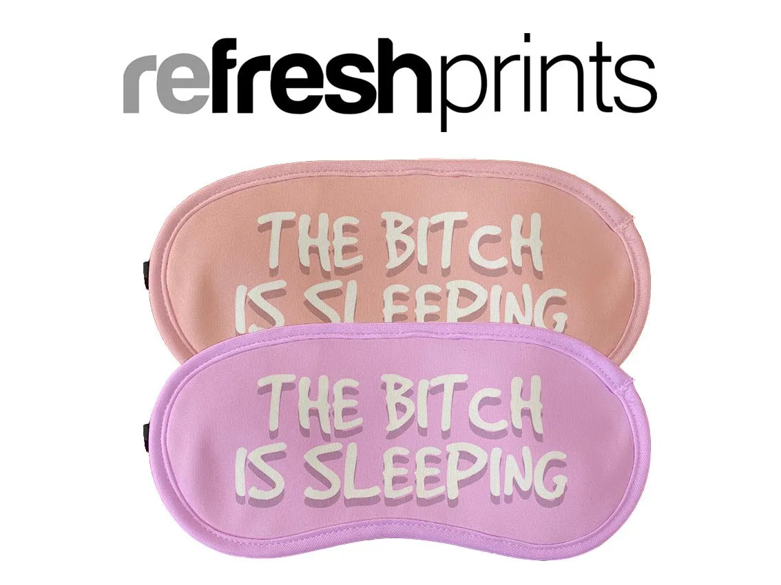 "Sleeping Bitch" Eye Mask